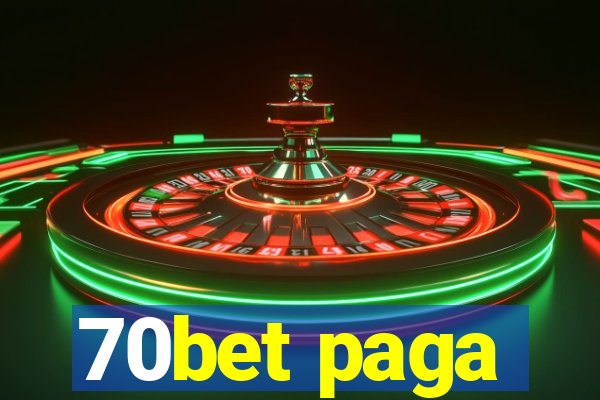 70bet paga